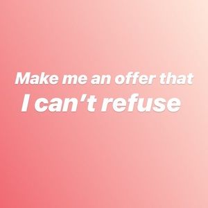 Make me an offer!